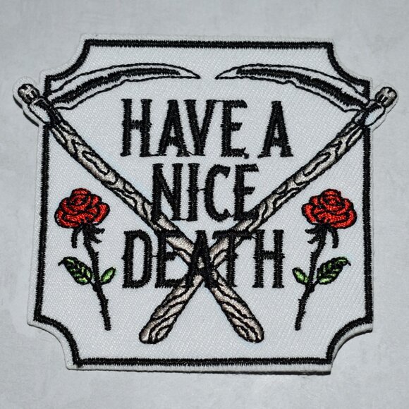 Have A Nice Death Iron On Patch - Picture 1 of 1